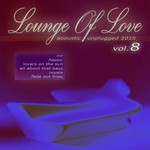 cover: Various - Lounge Of Love Vol 8 (Acoustic Unplugged 2015)