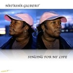 cover: Natasha Gilbert - Singing For My Life