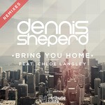 cover: Chloe Langley|Sheperd, Dennis - Bring You Home