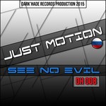 cover: Just Motion - See No Evil