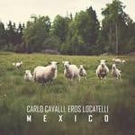 cover: Cavalli, Carlo|Eros Locatelli - Mexico