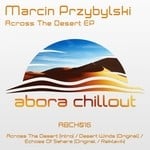 cover: Marcin Przybylski - Across The Desert EP