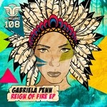 cover: Gabriela Penn - Reign Of Fire EP