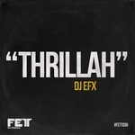 cover: Dj Efx - Thrillah