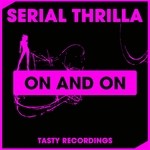 cover: Serial Thrilla - On & On