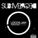 cover: Loco & Jam - Complicated Exchange