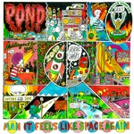 cover: Pond - Man It Feels Like Space Again