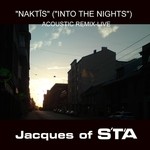 cover: Jacques Of S't'a - Naktiis (Into The Nights) (Acoustic remix live)