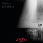 cover: Vincenzo De Robertis - Welcome To My World