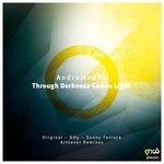 cover: Andromedha - Through Darkness Comes Light (remixes)