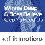 cover: Bass Believe|Deep, Winnie - Keep Ya Head Up