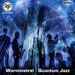 cover: Warminstrel - Quantum Jazz