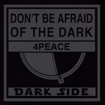 cover: 4peace - Dont Be Afraid Of The Dark