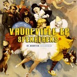 cover: Spekrfreks - Vaudeville EP