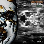 cover: Smilk & Kuca - Like To Face EP