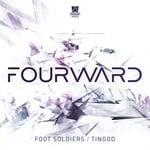 cover: Fourward - Foot Soldiers/Tingod