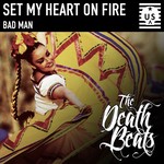 cover: The Death Beats - Set My Heart On Fire