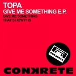 cover: Topa - Give Me Something EP