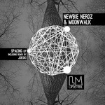 cover: Moonwalk|Newbie Nerdz - Spacing EP