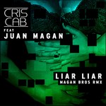 cover: Juan Magan|Cris Cab - Liar Liar (Remix)