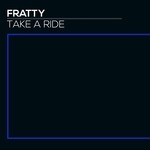 cover: Fratty - Take A Ride