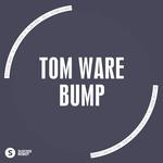 cover: Tom Ware - Bump