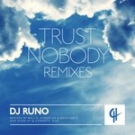 cover: Dj Runo - Trust Nobody (remixes)