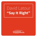 cover: David Latour - Say It Right Radio Edit