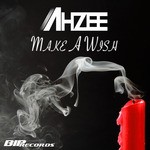 cover: Ahzee - Make A Wish