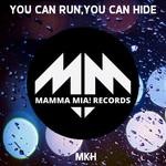 cover: Mkh - You Can Run, You Can Hide