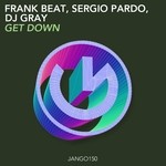 cover: Dj Gray|Frank Beat|Sergio Pardo - Get Down