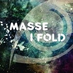 cover: Masse - I Fold