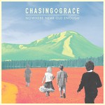 cover: Chasing Grace - Nowhere Near Old Enough (Explicit)