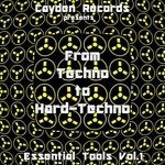 cover: Various - From Techno To Hard Techno (Essential Tools Vol 1)