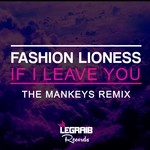 cover: Fashion Lioness - If I Leave You