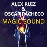 cover: Oscar Pacheco|Ruiz, Alex - Magic Sound (remixes)