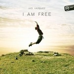 cover: Ivo Vazquez - I Am Free