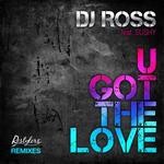 cover: Dj Ross|Sushy - U Got The Love