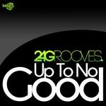 cover: 2 4 Grooves - Up To No Good