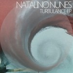 cover: Natalino Nunes - Turbulance EP