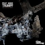 cover: Peat Noise - Trumpf