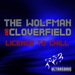 cover: Cloverfield|Wolfman, The - Licence To Chill