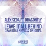 cover: Dragonfly|Seda, Alex - Leave It All Behind