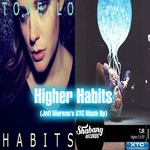 cover: Tove Lo - Higher Habits (Jeff Morena's XTC Mash Up)