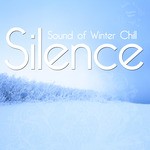 cover: Various - Silence Sound Of The Winter Chill