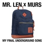 cover: Mr Len|Murs - My Final Underground Song