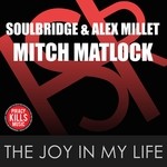 cover: Alex Millet|Mitch Matlock|Soulbridge - The Joy In My Life