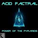 cover: Acid Factral - Power Of The Pyramids