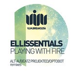 cover: Ellissentials - Playing With Fire (remixes)