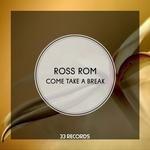 cover: Ross Rom - Come Take A Break